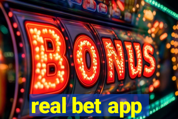 real bet app