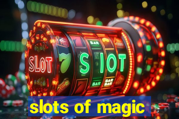 slots of magic