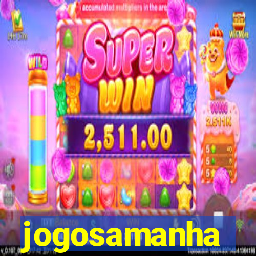 jogosamanha