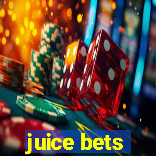 juice bets