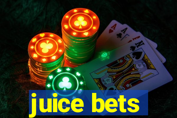 juice bets