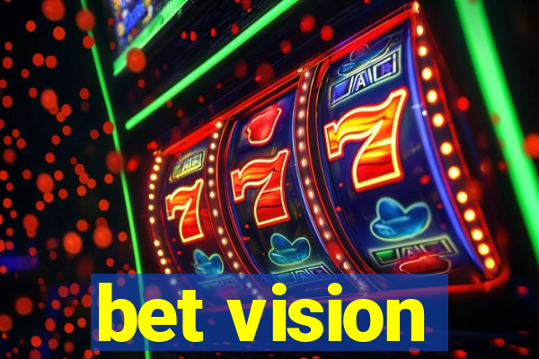 bet vision