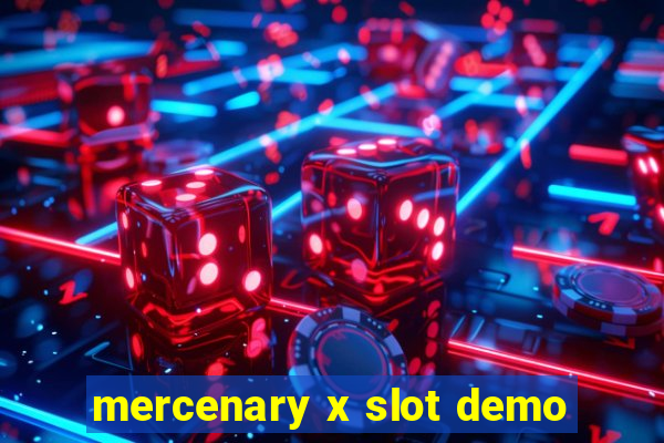 mercenary x slot demo