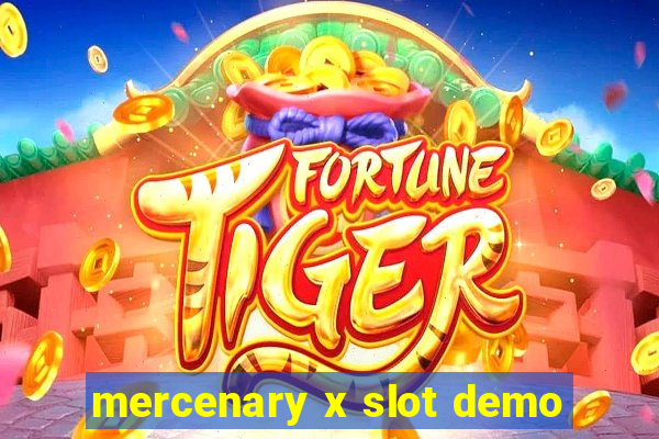 mercenary x slot demo