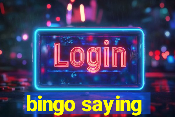 bingo saying