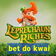 bet do kwai