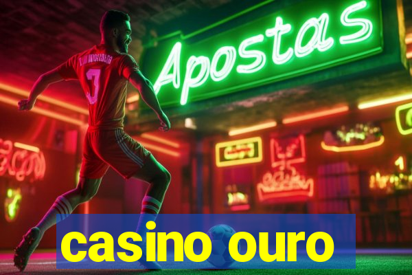 casino ouro