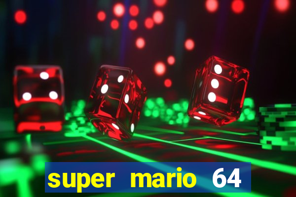 super mario 64 beta jogar