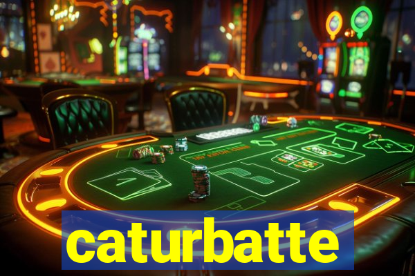 caturbatte