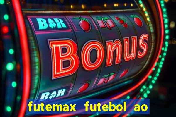 futemax futebol ao vivo brasil