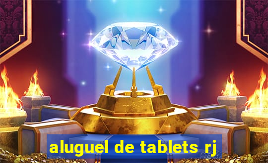 aluguel de tablets rj