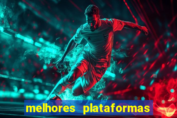 melhores plataformas de slot