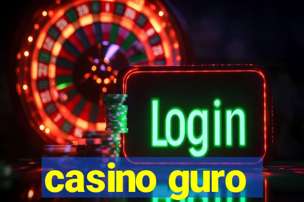 casino guro