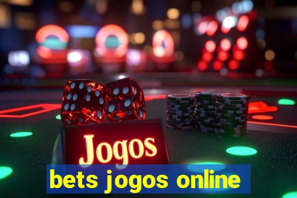 bets jogos online