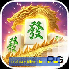 real gambling slots online