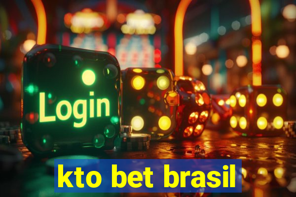 kto bet brasil