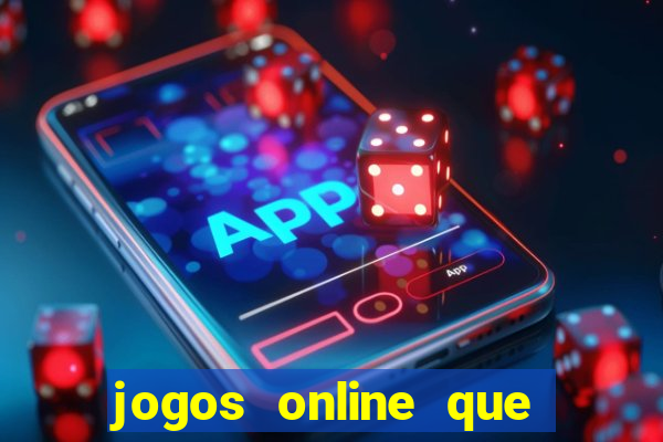 jogos online que paga dinheiro