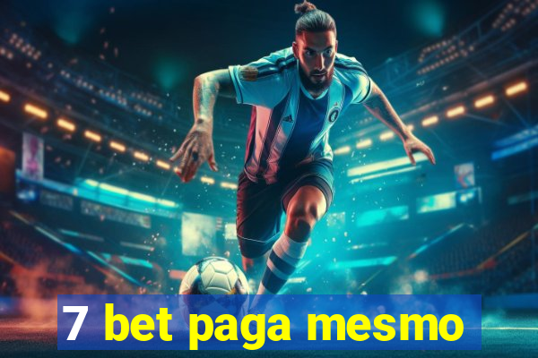 7 bet paga mesmo