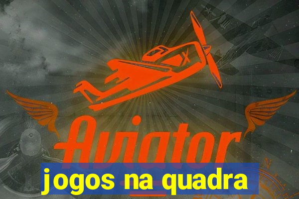 jogos na quadra