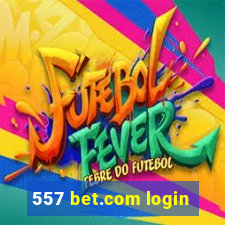 557 bet.com login