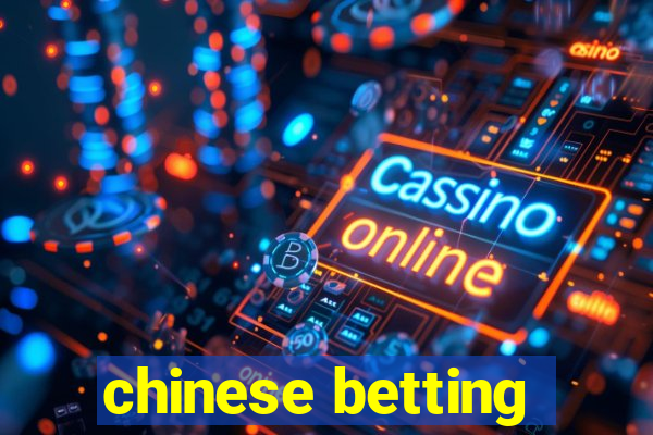 chinese betting