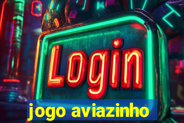 jogo aviazinho