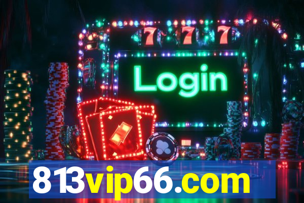 813vip66.com