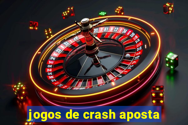 jogos de crash aposta