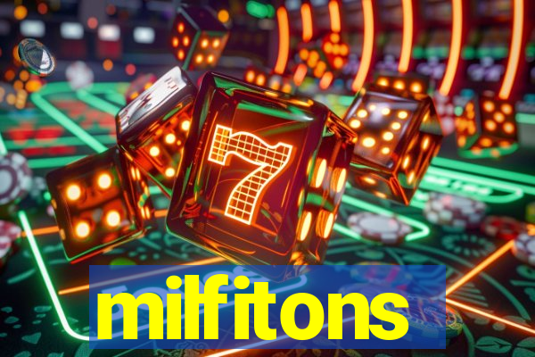 milfitons