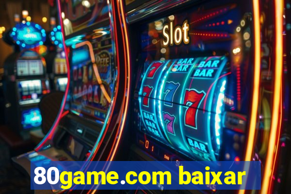 80game.com baixar