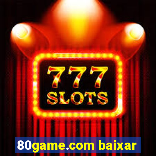 80game.com baixar