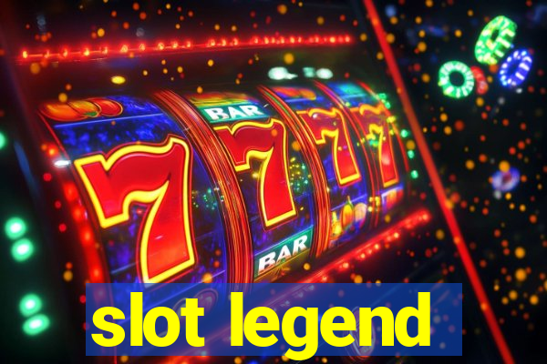 slot legend