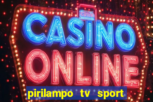 pirilampo tv sport tv 1