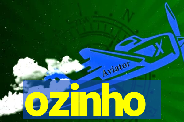 ozinho