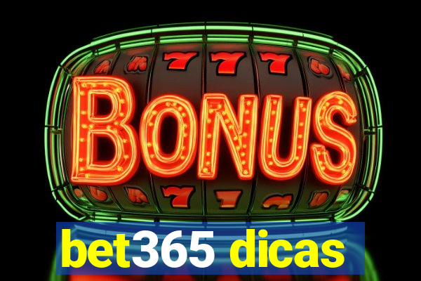 bet365 dicas