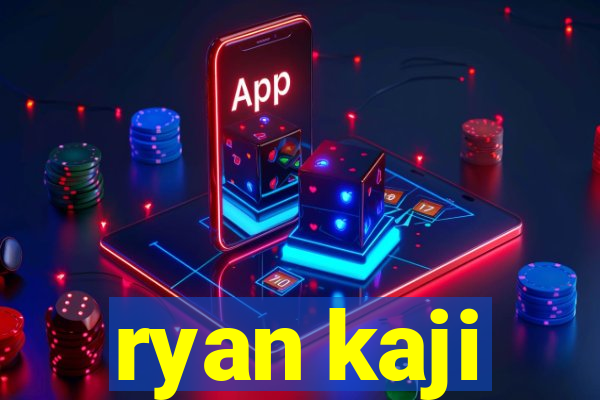 ryan kaji