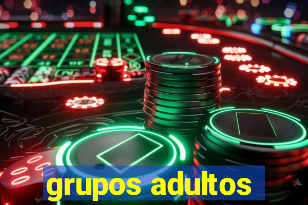 grupos adultos