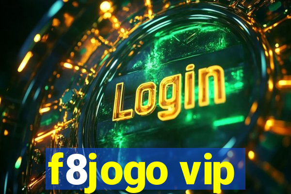 f8jogo vip