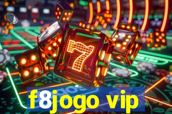 f8jogo vip