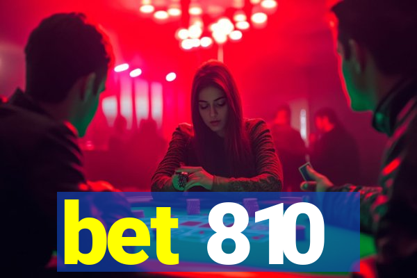 bet 810