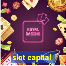 slot capital