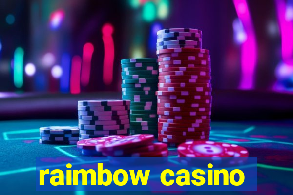 raimbow casino