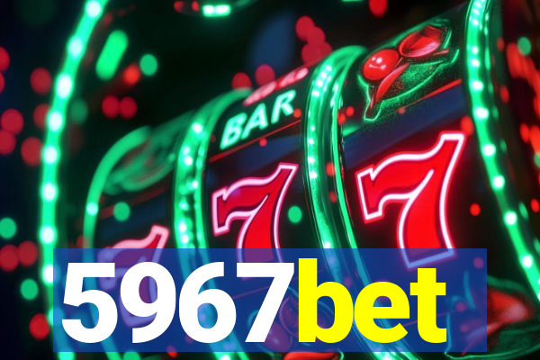 5967bet