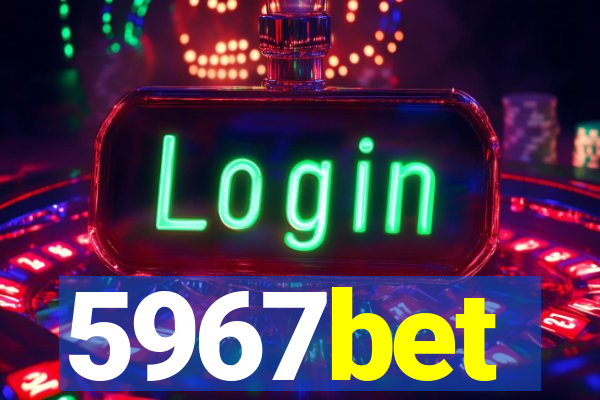 5967bet