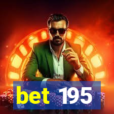 bet 195