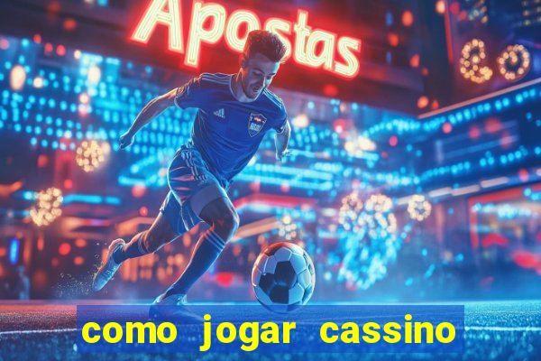 como jogar cassino no sportingbet