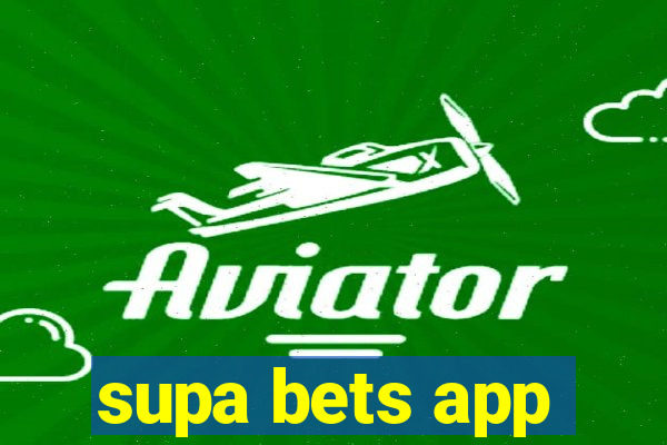 supa bets app