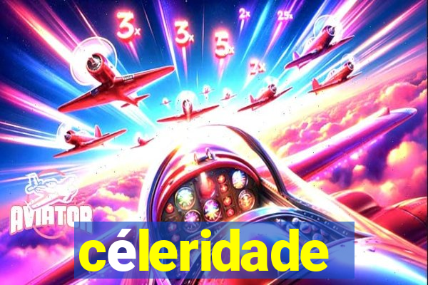 céleridade