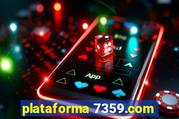 plataforma 7359.com