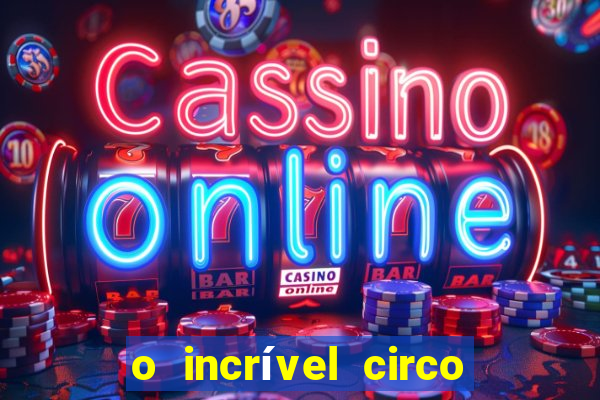 o incrível circo digital wiki